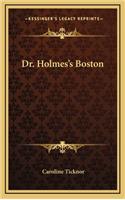 Dr. Holmes's Boston