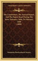 The Constitution, the Annual Report, and the Papers Read During the Years, February, 1896, to February, 1898 (1898)