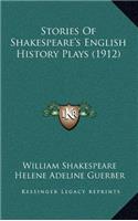 Stories of Shakespeare's English History Plays (1912)