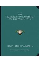 The Authorship Of A Warning For Fair Women (1913)