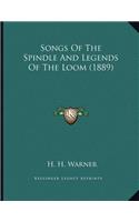 Songs Of The Spindle And Legends Of The Loom (1889): (English)