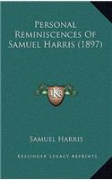 Personal Reminiscences Of Samuel Harris (1897): (English)