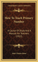 How To Teach Primary Number