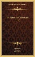 The Hymns Of Callimachus (1755): (English)