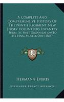 Complete And Comprehensive History Of The Ninth Regiment New Jersey Volunteers Infantry