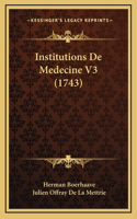 Institutions De Medecine V3 (1743)