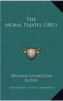 The Moral Pirates (1881)