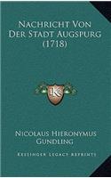 Nachricht Von Der Stadt Augspurg (1718)