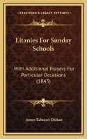 Litanies For Sunday Schools