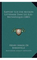 Rapport Sur Une Mission Litteraire Dans Les Iles-Britanniques (1883)