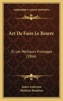 Art De Faire Le Beurre