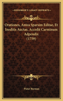 Orationes, Antea Sparsim Editae, Et Ineditis Auctae, Accedit Carminum Adpendix (1759)