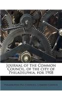 Journal of the Common Council, of the city of Philadelphia, for 1908