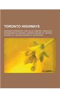 Toronto Highways: Gardiner Expressway, Don Valley Parkway, Cancelled Expressways in Toronto, Ontario Highway 2a, Ontario Highway 427, On