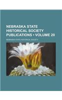 Nebraska State Historical Society Publications (Volume 20)