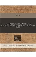 Strenae Natalitiae Academiae Oxoniensis in Celsissimum Principem (1688): (Latin)