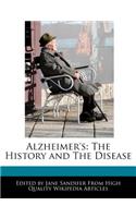 Alzheimer's: The History and the Disease