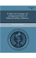 It Takes Two to Tango: An Endogenous Theory of Bilateral Military Alliances