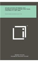 Stuart Letters Of Robert And Elizabeth Sullivan Stuart And Their Children V1, 1819-1864