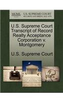U.S. Supreme Court Transcript of Record Realty Acceptance Corporation V. Montgomery