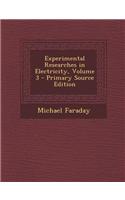 Experimental Researches in Electricity, Volume 3