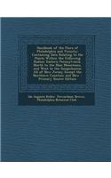 Handbook of the Flora of Philadelphia and Vicinity: Containing Data Relating to the Plants Within the Following Radius: Eastern Pennsylvania, North to