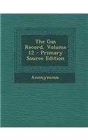 The Gas Record, Volume 12