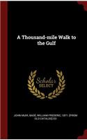 A Thousand-mile Walk to the Gulf