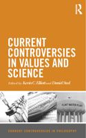 Current Controversies in Values and Science