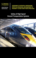 Safety of High-Speed Ground Transportation Systems