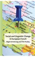 Social and Linguistic Change in European French