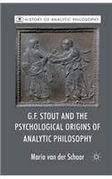 G.F. Stout and the Psychological Origins of Analytic Philosophy