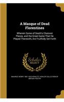 A Masque of Dead Florentines