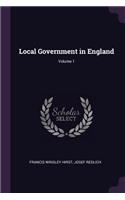 Local Government in England; Volume 1