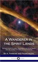 Wanderer in the Spirit Lands