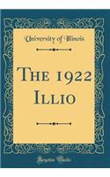 The 1922 Illio (Classic Reprint)