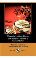 Woman's Institute Library of Cookery, Volume 5