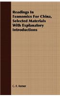 Readings in Economics for China, Selected Materials with Explanatory Introductions