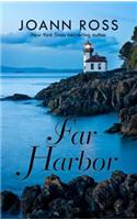 Far Harbor: (Kennebec Large Print Superior Collection)
