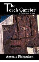 The Torch Carrier (a Poetic Saga of Love)
