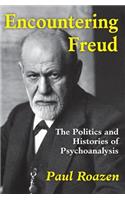 Encountering Freud: The Politics and Histories of Psychoanalysis(English)