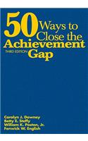 50 Ways to Close the Achievement Gap