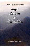 Return to Colombia