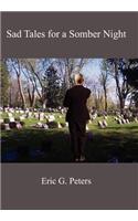 Sad Tales for a Somber Night
