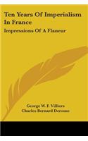 Ten Years Of Imperialism In France