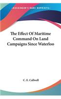 Effect Of Maritime Command On Land Campaigns Since Waterloo