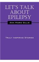 Let's Talk about Epilepsy