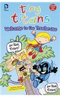 Welcome to the Treehouse: (Tiny Titans)