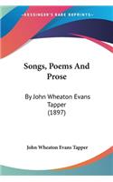 Songs, Poems And Prose