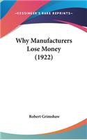 Why Manufacturers Lose Money (1922)